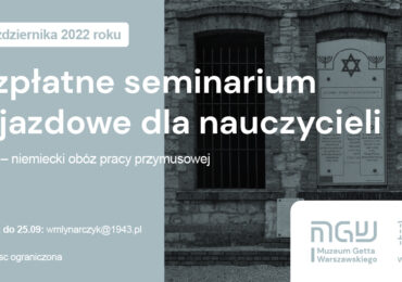 Seminarium wyjazdowe dla nauczycieli „Hasag – niemiecki obóz pracy przymusowej