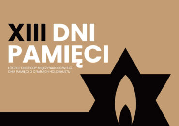 XIII Dni Pamięci w Łodzi