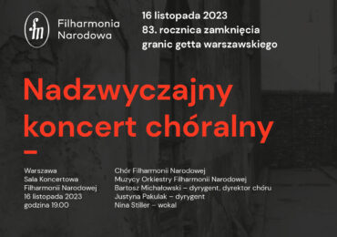 Nadzwyczajny koncert chóralny | 83. rocznica zamknięcia granic getta
