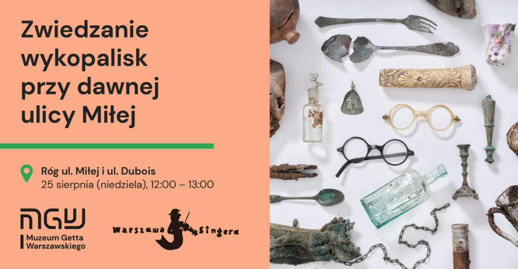Baner promujący zwiedzanie wykopalisk przy ulicy Miłej