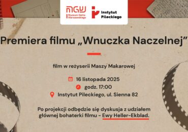 Premiera filmu dokumentalnego „Wnuczka Naczelnej” (reż. Masza Makarowa)